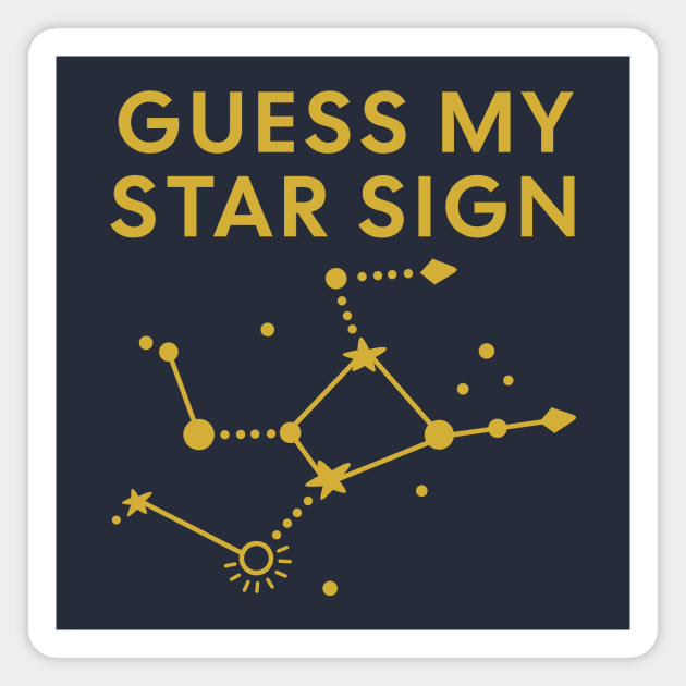 Guess My Star Sign – Virgo Zodiac, Astrology Constellation - Classic Gold Print Magnet by Designed By Marty